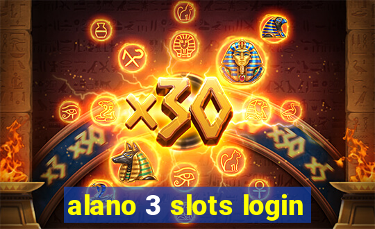 alano 3 slots login